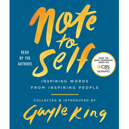 Gayle King - Note to Self: Inspiring Words from Inspiring People