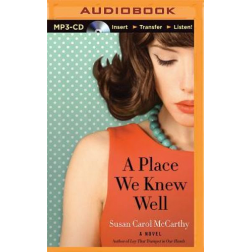 Susan Carol McCarthy - A Place We Knew Well