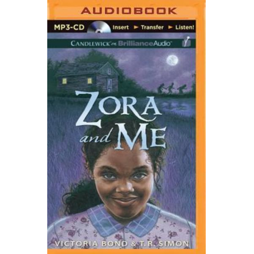 Victoria Bond T. R. Simon - Zora and Me