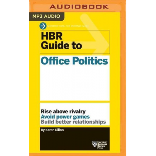 Harvard Business Review Karen Dillon - Hbr Gt Office Politics       M