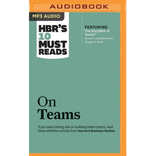 Harvard Business Review Jon R. Katzenbach Kathleen M. Eisenhardt - Hbrs 10 Must Reads On Teams  M