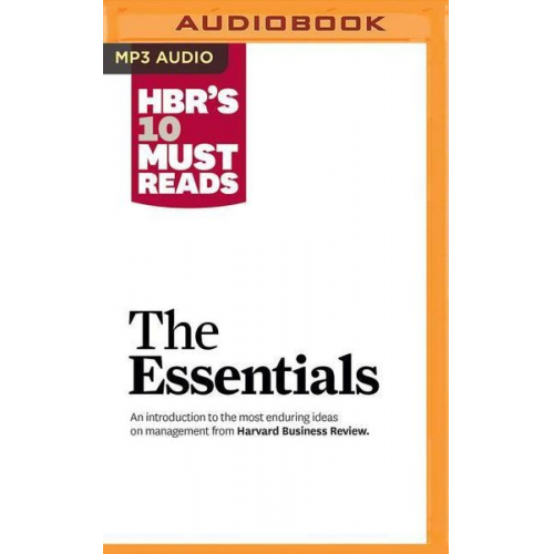 Harvard Business Review Peter F. Drucker Clayton M. Christensen - Hbrs 10 Must Reads The Essen M