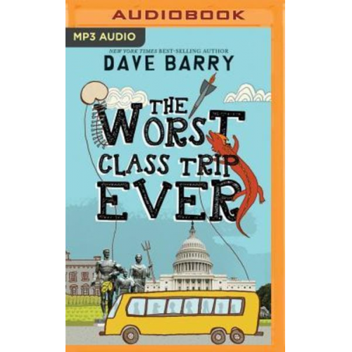 Dave Barry - The Worst Class Trip Ever