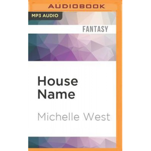 Michelle West - House Name