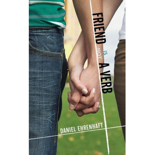 Daniel Ehrenhaft - Friend Is Not a Verb