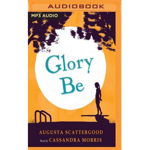 Augusta Scattergood - Glory Be M