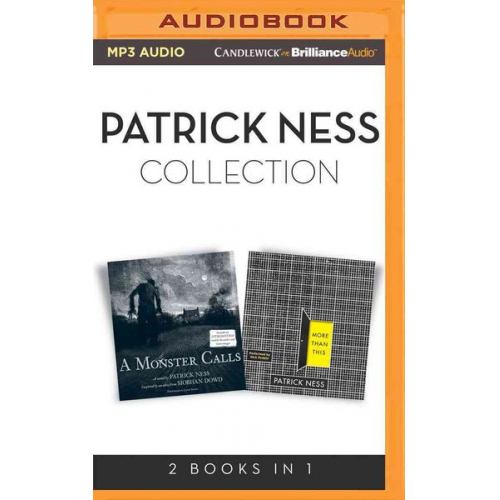 Patrick Ness - Patrick Ness - Collection: A Monster Calls & More Than This