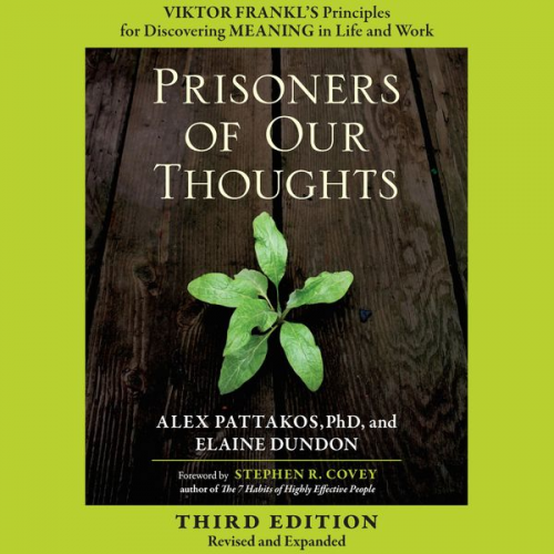 Alex Pattakos Elaine Dundon - Prisoners of Our Thoughts