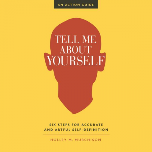 Holley M. Murchison - Tell Me About Yourself