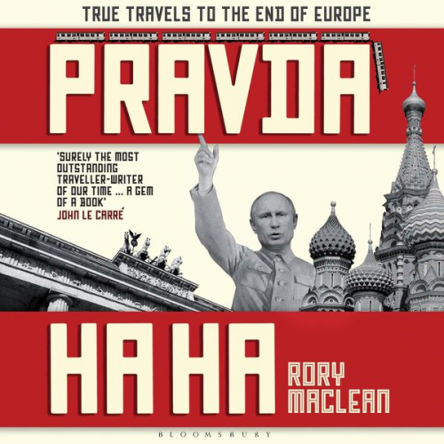 Rory MacLean - Pravda Ha Ha