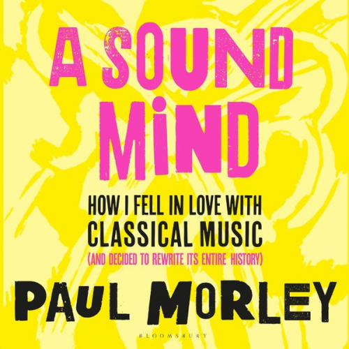 Paul Morley - A Sound Mind