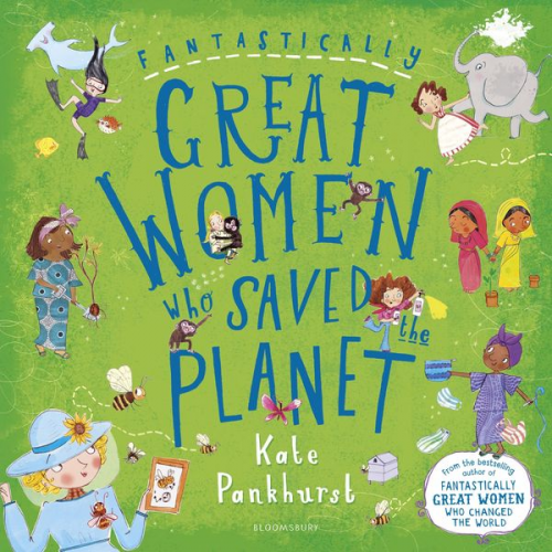 Kate Pankhurst - Fantastically Great Women Who Saved the Planet