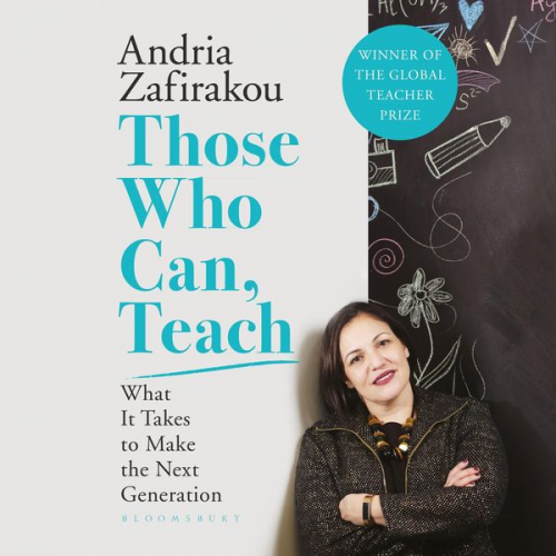 Andria Zafirakou - Those Who Can, Teach