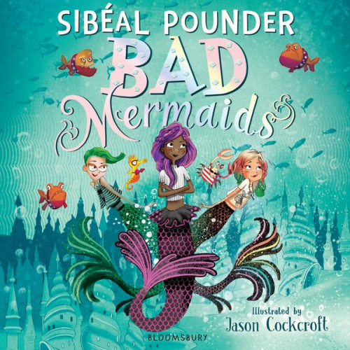 Sibéal Pounder - Bad Mermaids