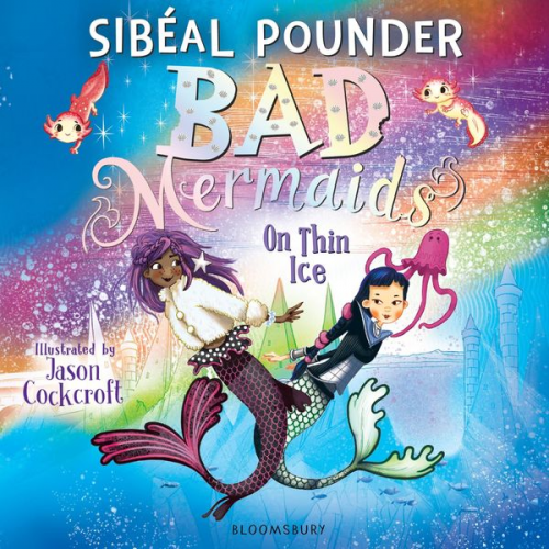 Sibéal Pounder - Bad Mermaids: On Thin Ice