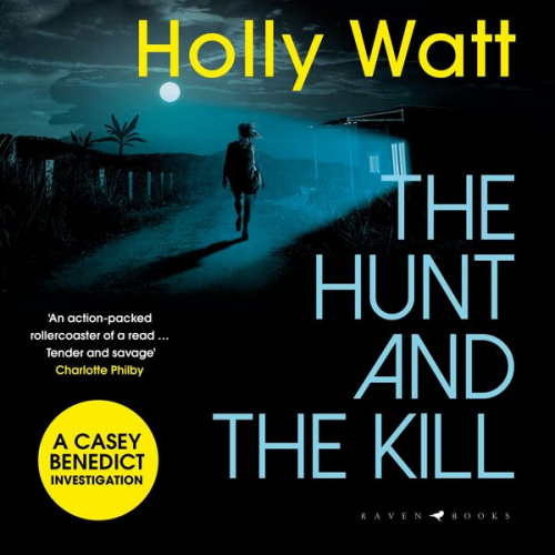 Holly Watt - The Hunt and the Kill