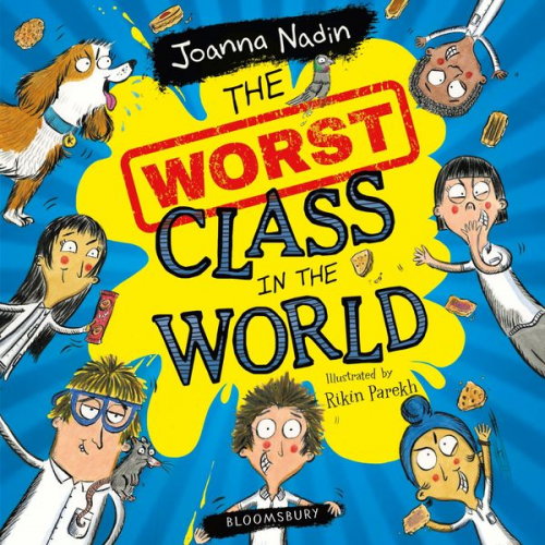 Joanna Nadin - The Worst Class in the World