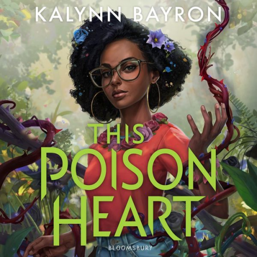 Kalynn Bayron - This Poison Heart