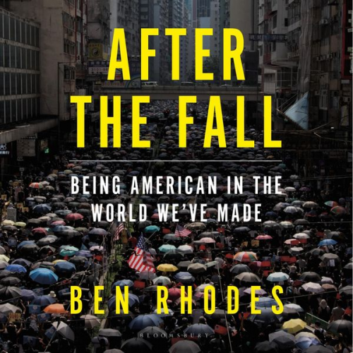 Ben Rhodes - After the Fall