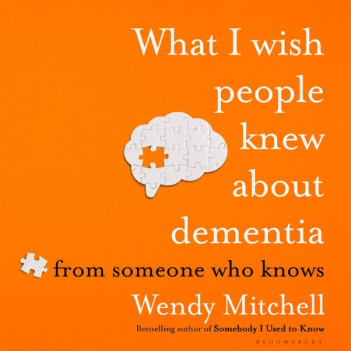 Wendy Mitchell - What I Wish People Knew About Dementia