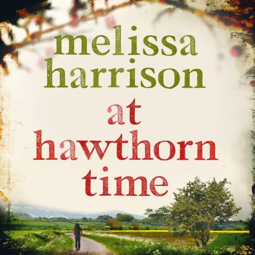 Melissa Harrison - At Hawthorn Time