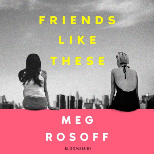 Meg Rosoff - Friends Like These