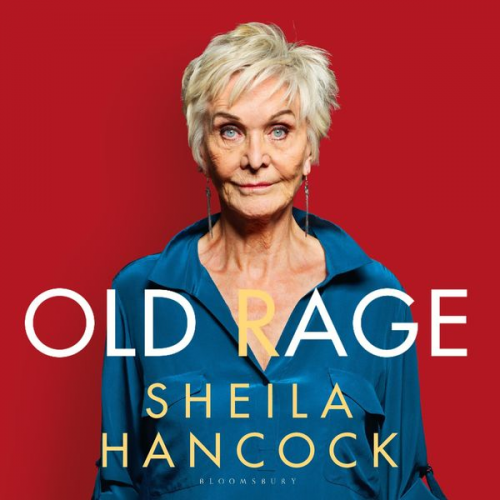 Sheila Hancock - Old Rage