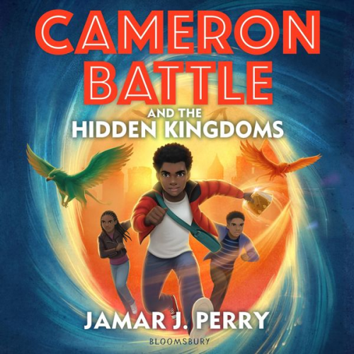 Jamar J. Perry - Cameron Battle and the Hidden Kingdoms