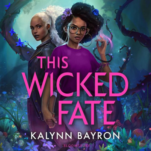 Kalynn Bayron - This Wicked Fate