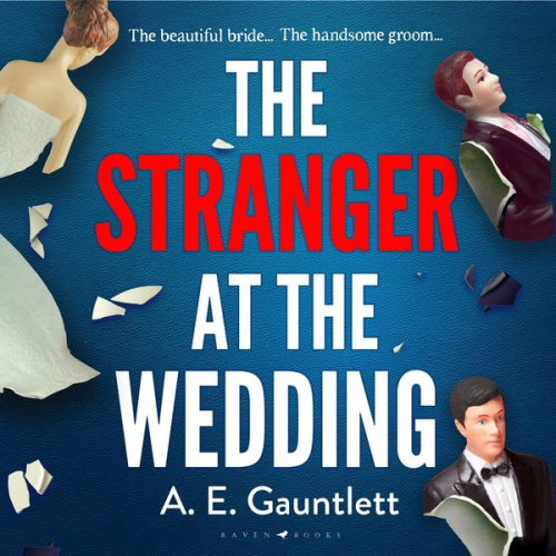 A. E. Gauntlett - The Stranger at the Wedding