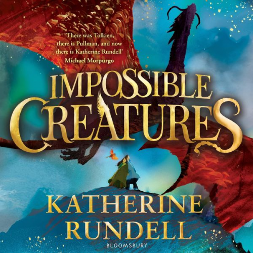 Katherine Rundell - Impossible Creatures