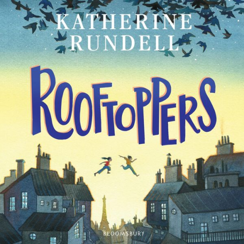 Katherine Rundell - Rooftoppers