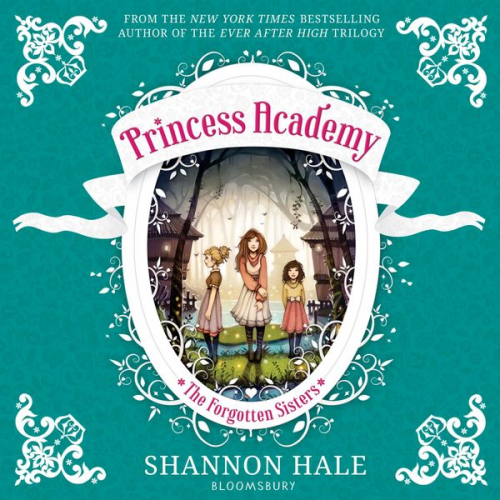 Shannon Hale - Princess Academy: The Forgotten Sisters