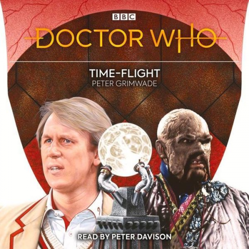 Peter Grimwade - Doctor Who: Time-Flight: 5th Doctor Novelisation