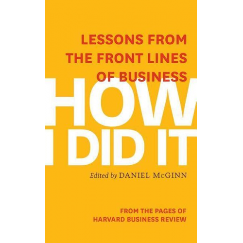 Harvard Business Review Daniel McGinn - HOW I DID IT                8D