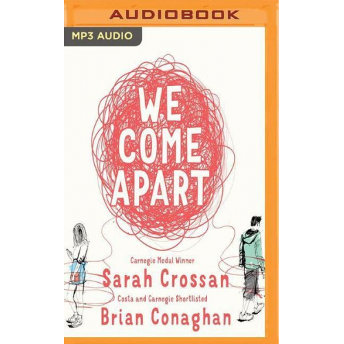 Sarah Crossan Brian Conaghan - We Come Apart