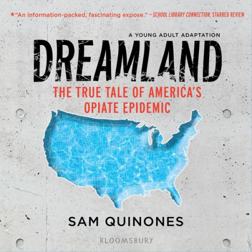 Sam Quinones - Dreamland (YA edition)