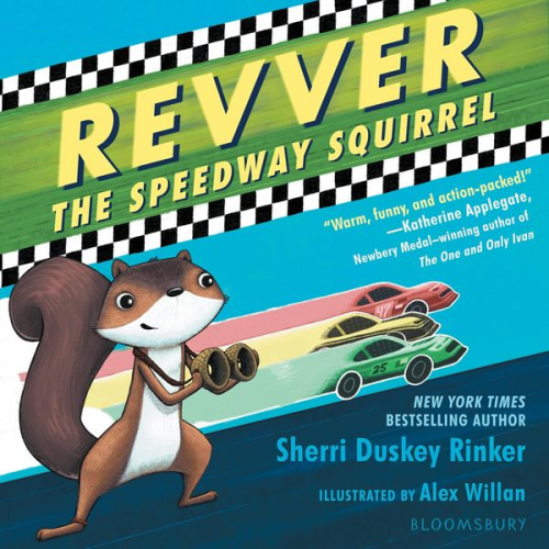 Sherri Duskey Rinker - Revver the Speedway Squirrel