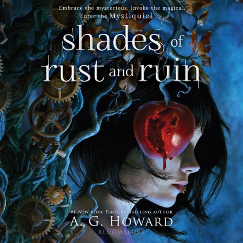 A. G. Howard - Shades of Rust and Ruin