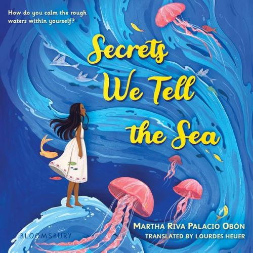 Martha Riva Palacio Obon - Secrets We Tell the Sea