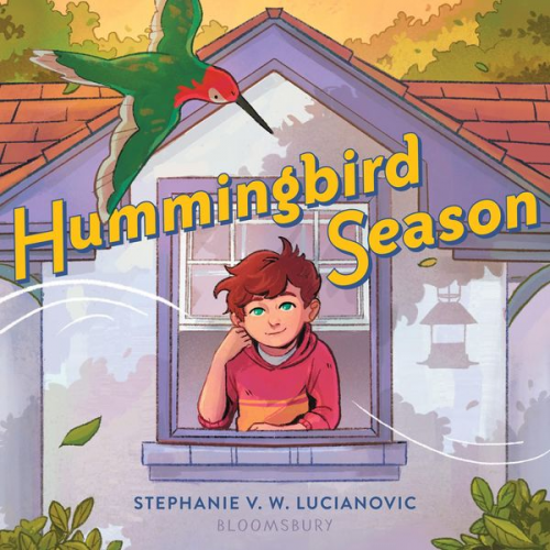 Stephanie V.W. Lucianovic - Hummingbird Season