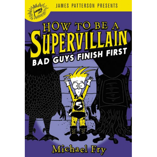 Michael Fry - How to Be a Supervillain: Bad Guys Finish First