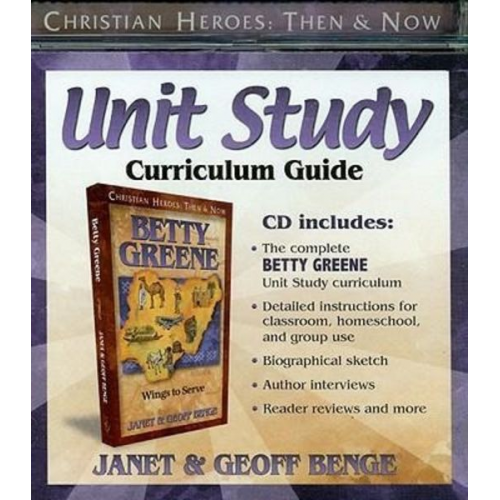 Janet Benge Geoff Benge - Unit Study Curriculum Guide