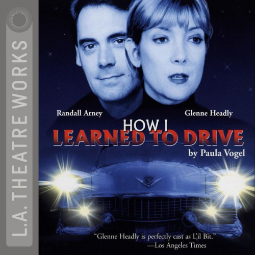 Paula Vogel - How I Learned to Drive