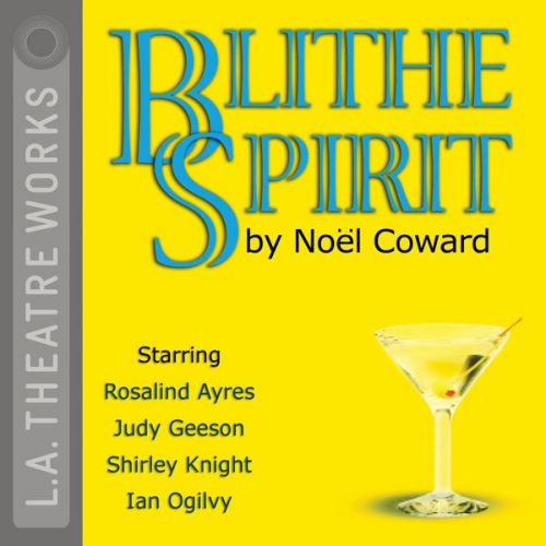 Noël Coward - Blithe Spirit