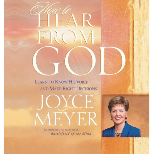 Joyce Meyer - How to Hear from God