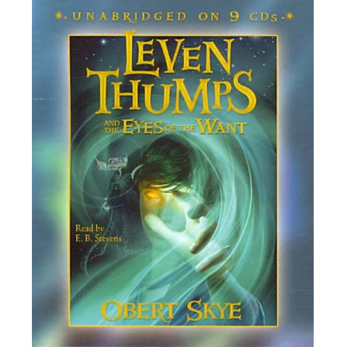 Obert Skye - Leven Thumps and the Eyes of the Want