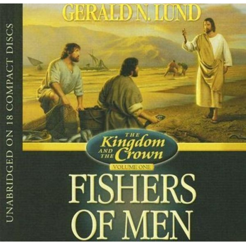 Gerald N. Lund - Fishers of Men