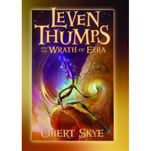 Obert Skye - Leven Thumps and the Wrath of Ezra