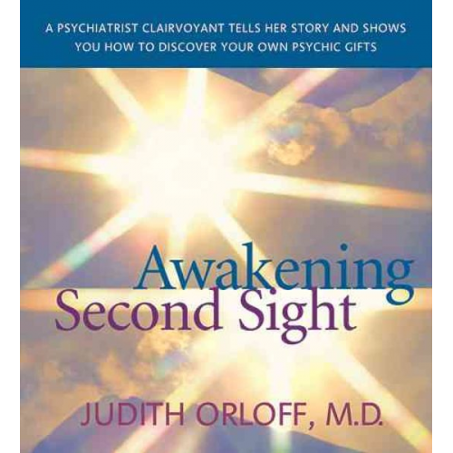 Judith Orloff - Awakening Second Sight